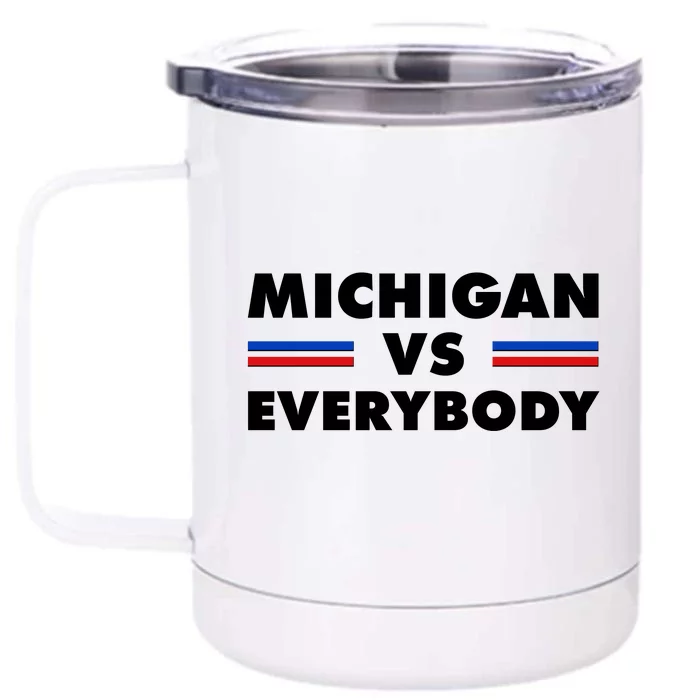 Michigan Vs Everybody Retro Front & Back 12oz Stainless Steel Tumbler Cup