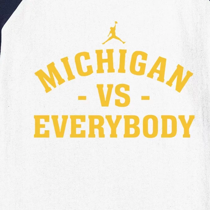 Michigan vs Everyone Everybody Quote Funny Baseball Sleeve Shirt