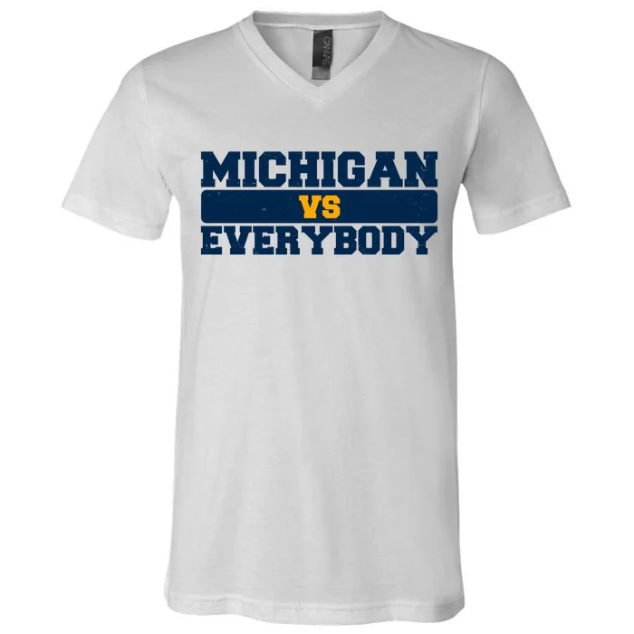 Michigan Versus Everybody Football Sports Fan V-Neck T-Shirt