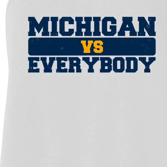 Michigan Versus Everybody Football Sports Fan Women's Racerback Tank