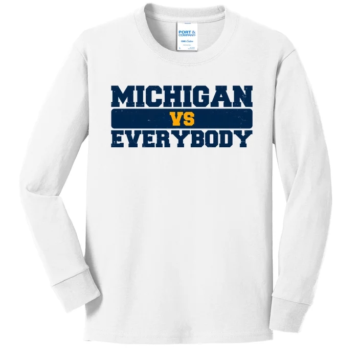 Michigan Versus Everybody Football Sports Fan Kids Long Sleeve Shirt