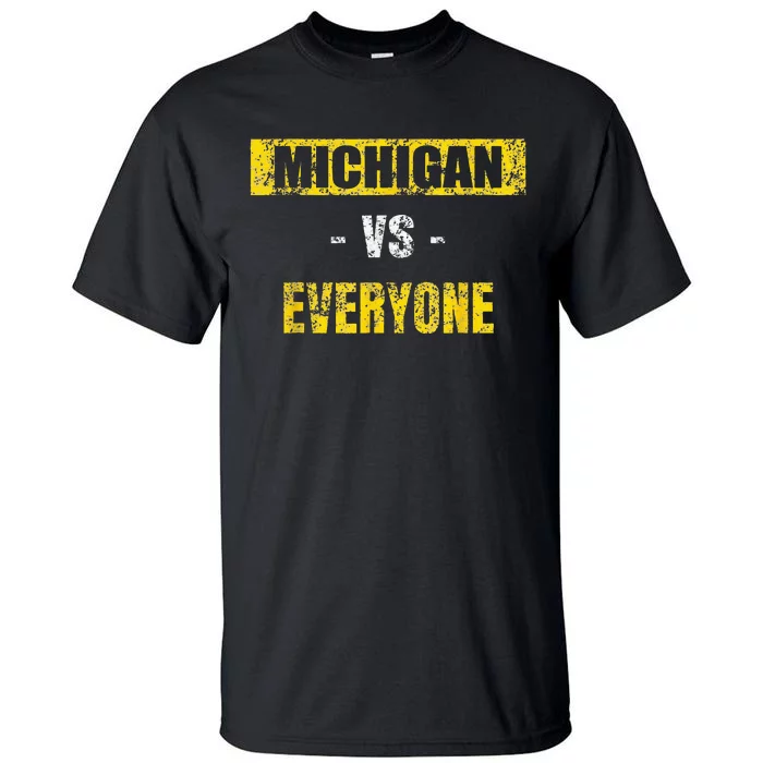 michigan vs everyone michigan revenge tour Tall T-Shirt