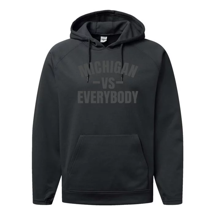 Michigan Verses Everybody Vs Graystyle Performance Fleece Hoodie