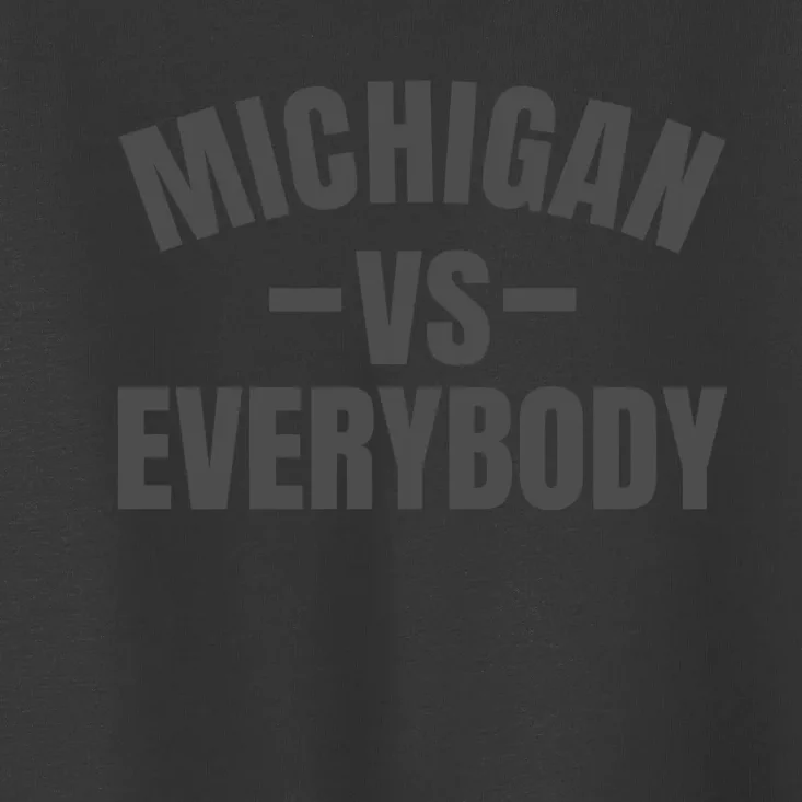 Michigan Verses Everybody Vs Graystyle Toddler T-Shirt