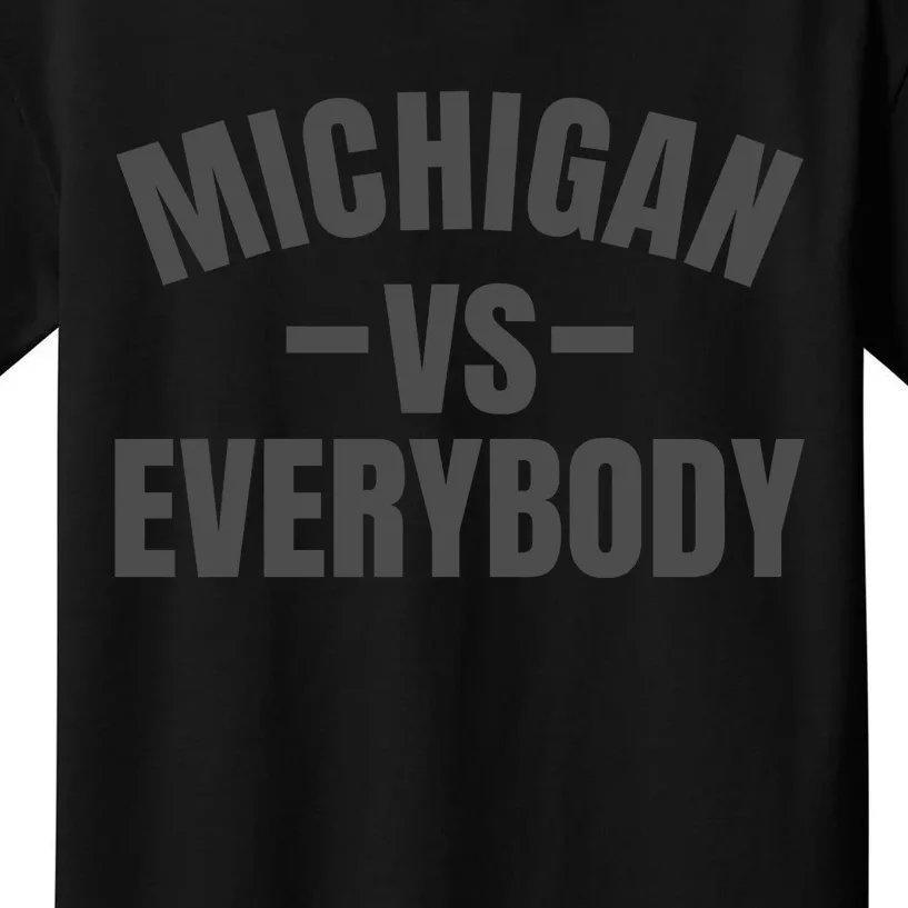 Michigan Verses Everybody Vs Graystyle Kids T-Shirt