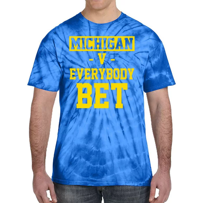 Michigan V Everybody Bet Tie-Dye T-Shirt