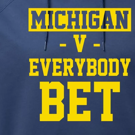 Michigan V Everybody Bet Performance Fleece Hoodie