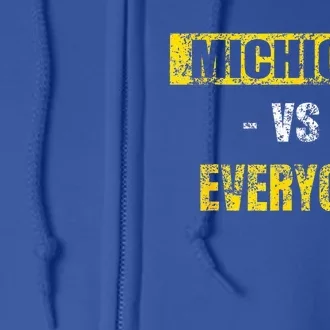 Michigan vs Everyone Everybody Full Zip Hoodie