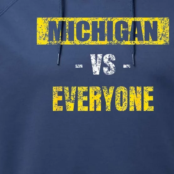 Michigan vs Everyone Everybody Performance Fleece Hoodie