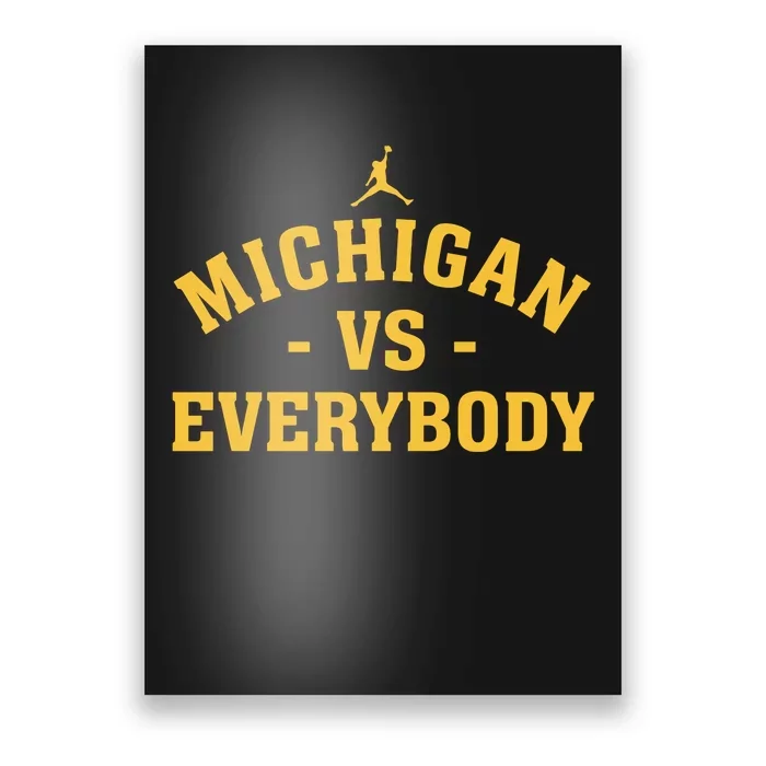 Michigan_ Vs Everyone Everybody Quote Funny Poster