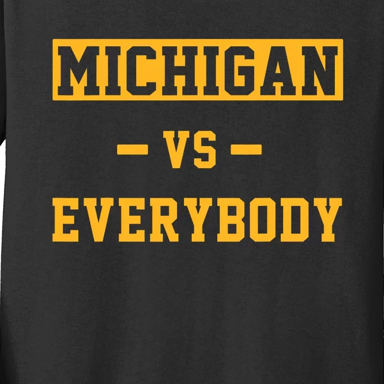 Michigan_ Vs Everything Everybody Kids Long Sleeve Shirt