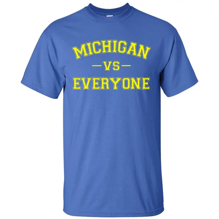 Michigan vs Everyone Funny Battle Tall T-Shirt