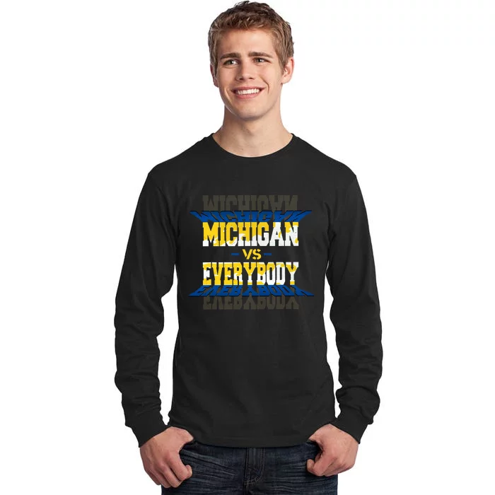 Michigan Vs. Everyone Tall Long Sleeve T-Shirt