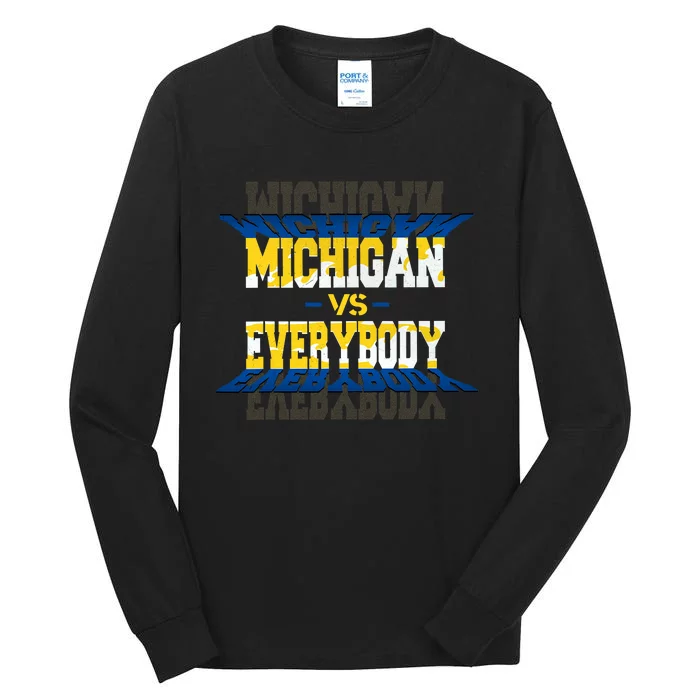 Michigan Vs. Everyone Tall Long Sleeve T-Shirt