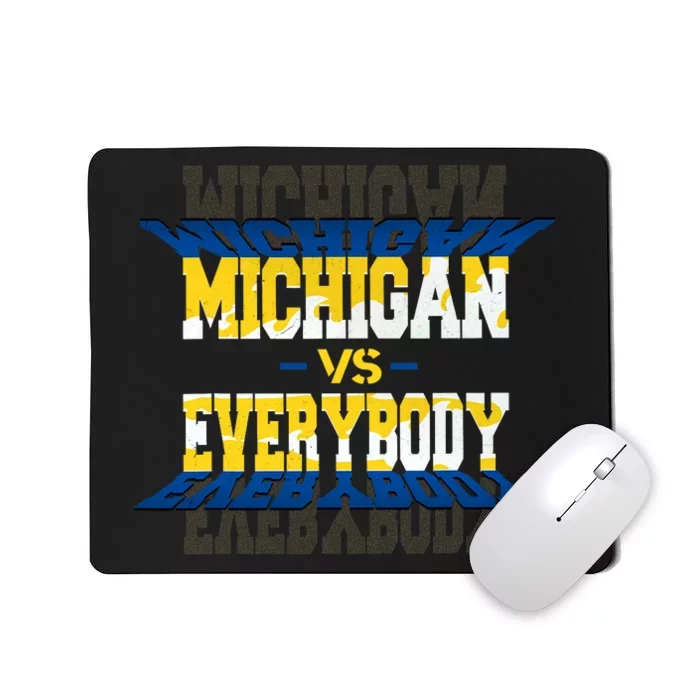 Michigan Vs. Everyone Mousepad