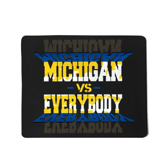 Michigan Vs. Everyone Mousepad