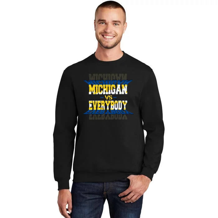 Michigan Vs. Everyone Tall Sweatshirt