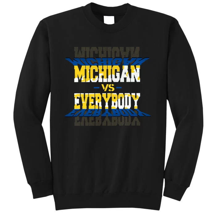 Michigan Vs. Everyone Tall Sweatshirt