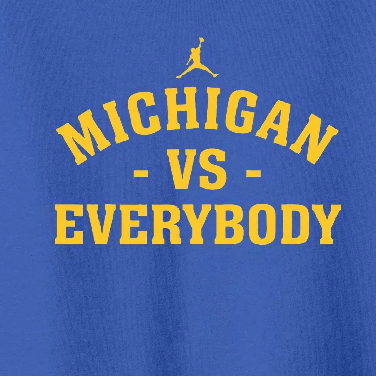 Michigan vs Everyone Everybody Quote Funny Toddler T-Shirt