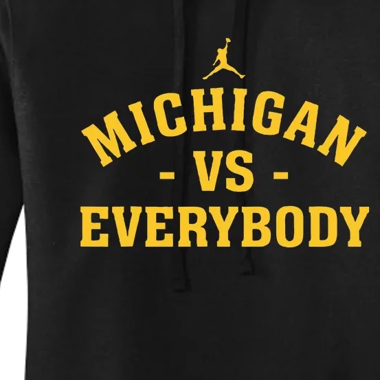 Michigan vs Everyone Everybody Quote Funny Women's Pullover Hoodie