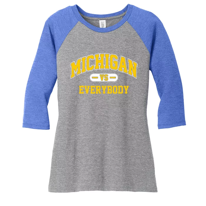 Michigan vs Everyone Everything Everybody Women's Tri-Blend 3/4-Sleeve Raglan Shirt