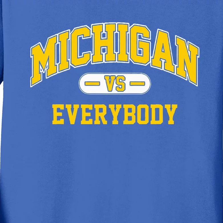 Michigan vs Everyone Everything Everybody Kids Long Sleeve Shirt