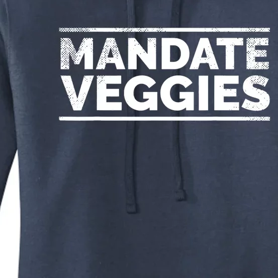 Mandate Veggies Funny Anti Vaccine Anti Mandate Anti Biden Women's Pullover Hoodie