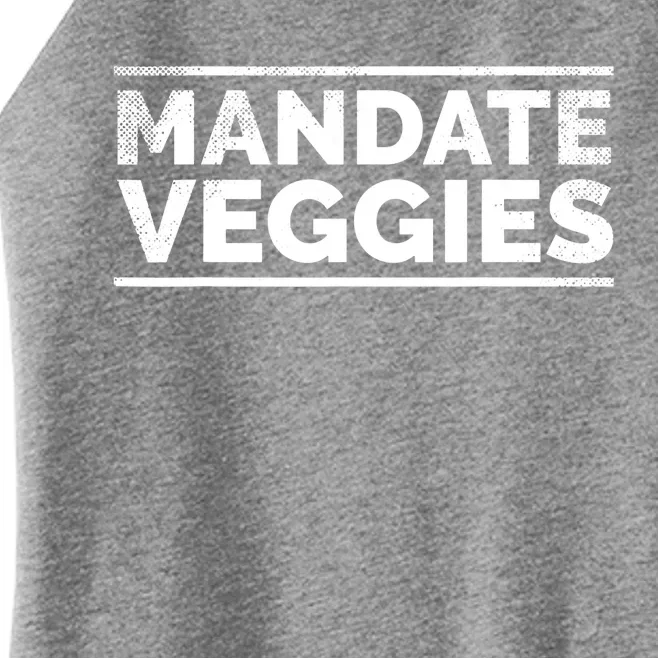 Mandate Veggies Funny Anti Vaccine Anti Mandate Anti Biden Women’s Perfect Tri Rocker Tank