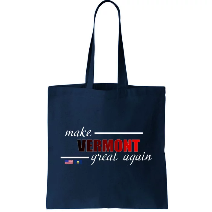 Make Vermont Great Again Tote Bag