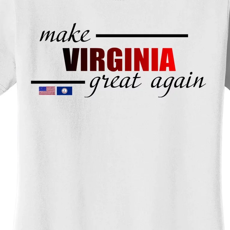 Make Virginia Great Again Women's T-Shirt