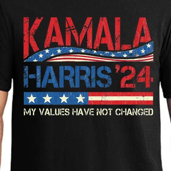 My Values Have Not Changed Kamala Harris 2024 President Pajama Set