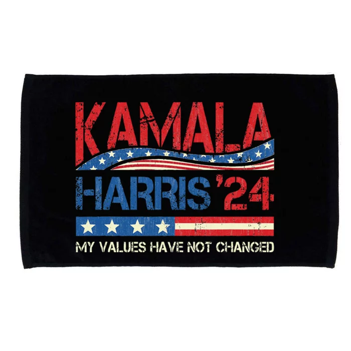 My Values Have Not Changed Kamala Harris 2024 President Microfiber Hand Towel