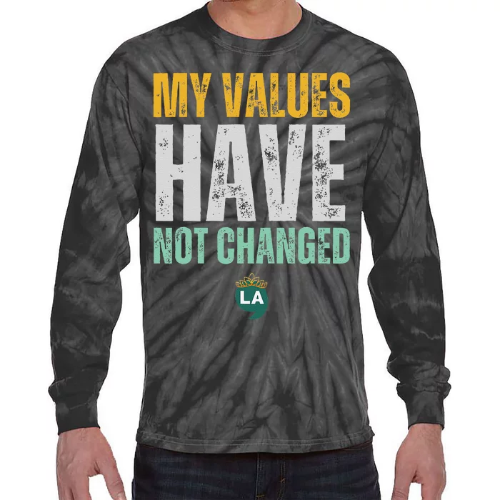 My Values Have Not Changed Tie-Dye Long Sleeve Shirt