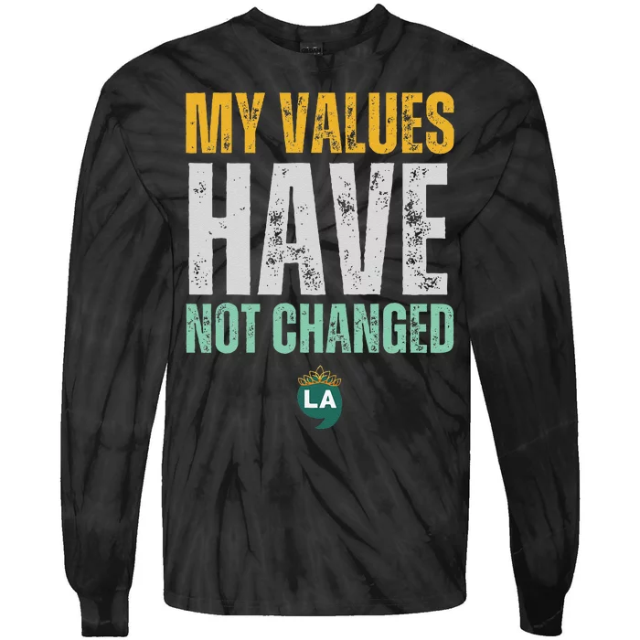 My Values Have Not Changed Tie-Dye Long Sleeve Shirt