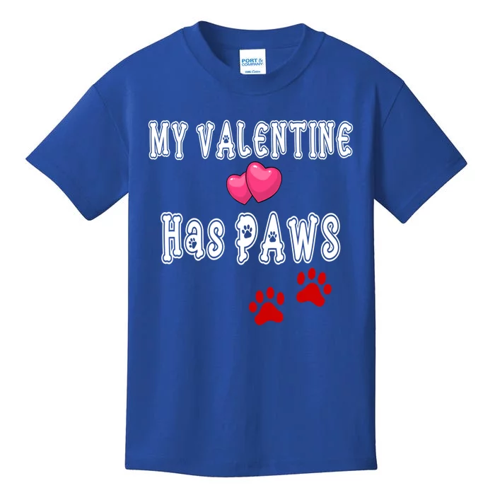 My Valentine Has Paws Dog Mom Dad Valentine's Day Gift Kids T-Shirt