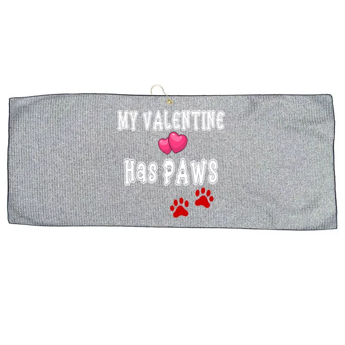 My Valentine Has Paws Dog Mom Dad Valentine's Day Gift Large Microfiber Waffle Golf Towel