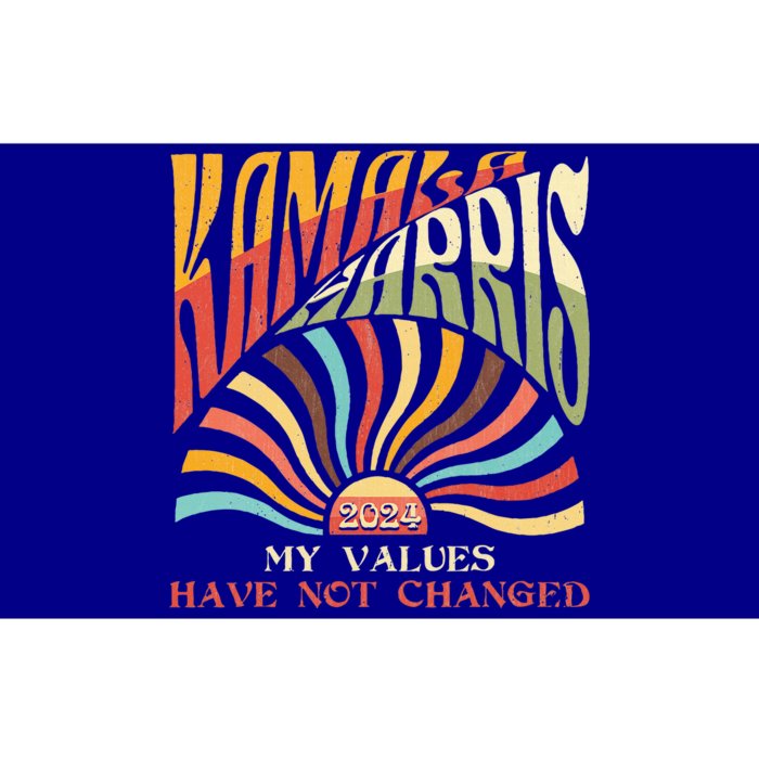 My Values Have Not Changed Kamala Harris 2024 President Bumper Sticker