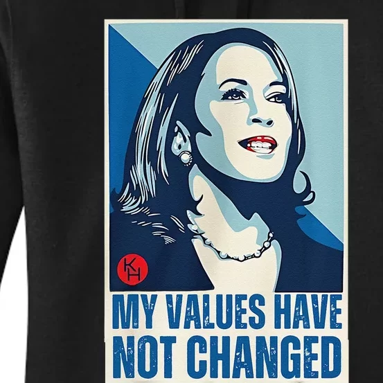 My Values Have Not Changed Women's Pullover Hoodie