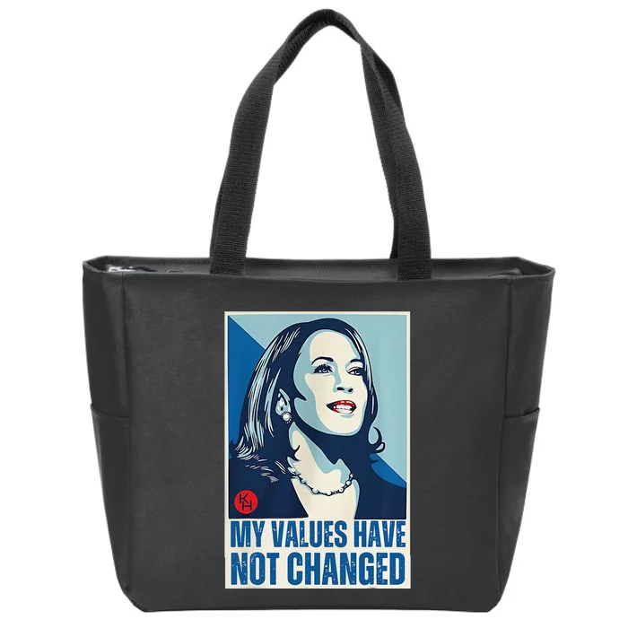 My Values Have Not Changed Zip Tote Bag