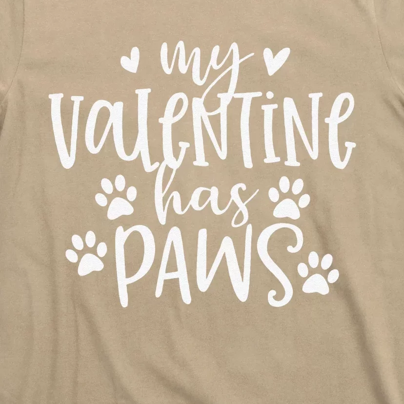 My Valentine Has Paws Funny Cat Dog Lover Adult Teenager T-Shirt