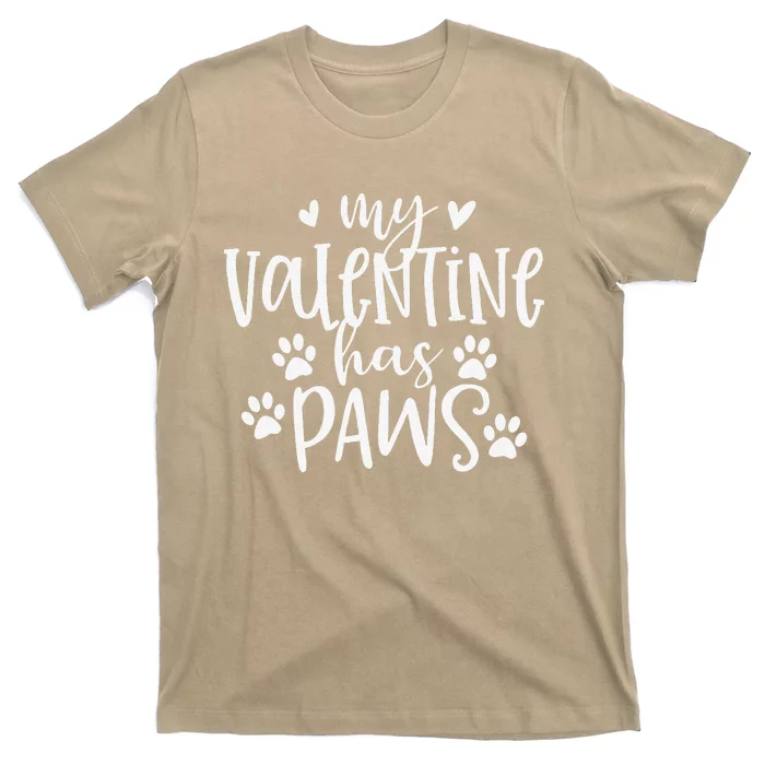 My Valentine Has Paws Funny Cat Dog Lover Adult Teenager T-Shirt