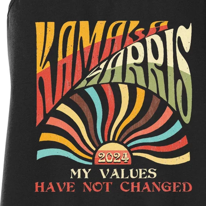 My Values Have Not Changed Kamala Harris 2024 President Women's Racerback Tank