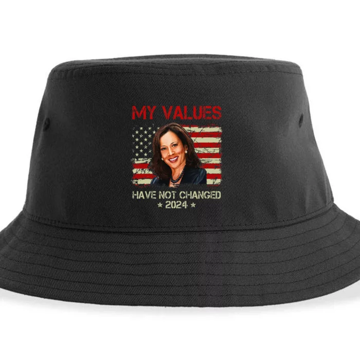 My Values Have Not Changed Kamala Harris 2024 President Sustainable Bucket Hat