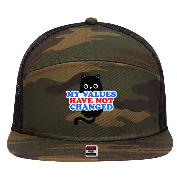 My Values Have Not Changed Funny Kamala Harris Cat 7 Panel Mesh Trucker Snapback Hat