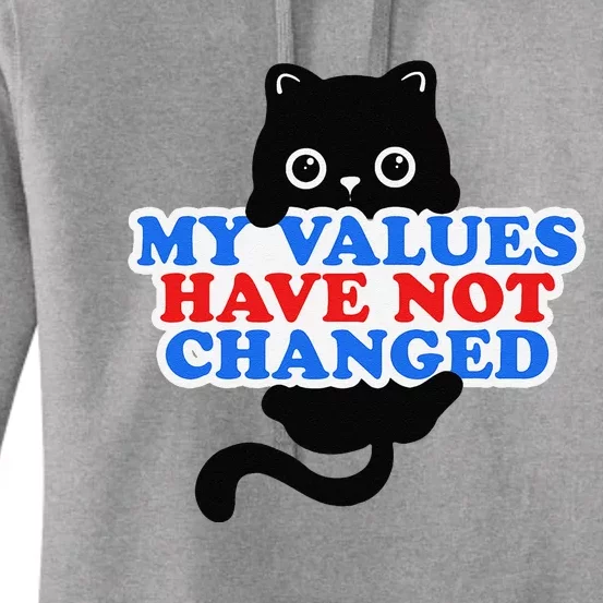 My Values Have Not Changed Funny Kamala Harris Cat Women's Pullover Hoodie