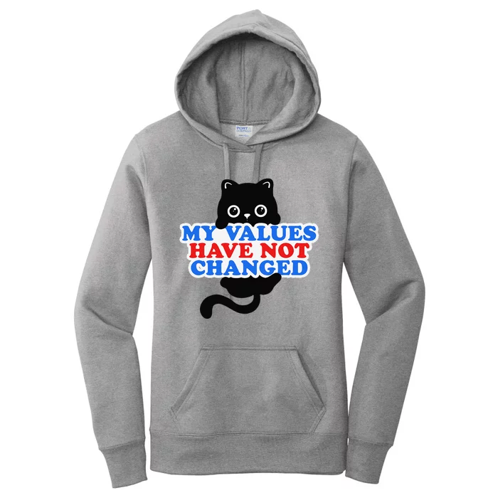 My Values Have Not Changed Funny Kamala Harris Cat Women's Pullover Hoodie