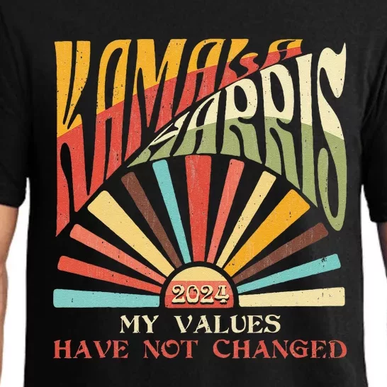 My Values Have Not Changed Kamala Harris 2024 President Pajama Set