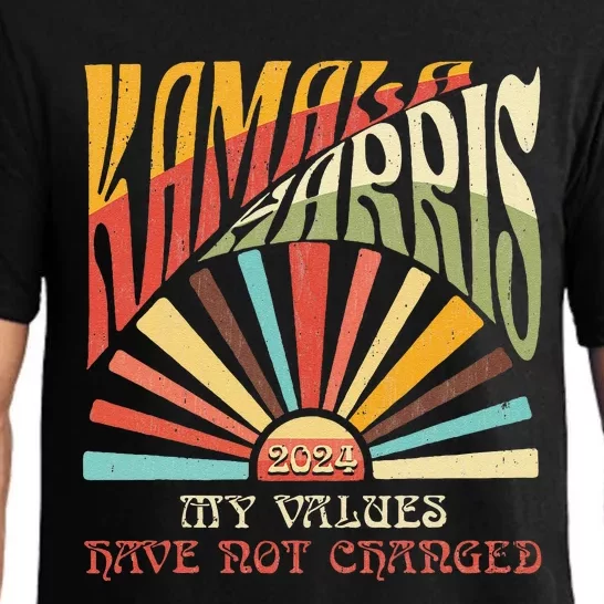 My Values Have Not Changed Kamala Harris 2024 President Pajama Set