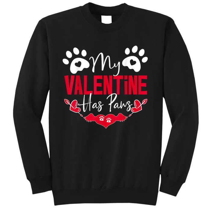 My Valentine Has Paws Funny Cat Dog Lover Tall Sweatshirt