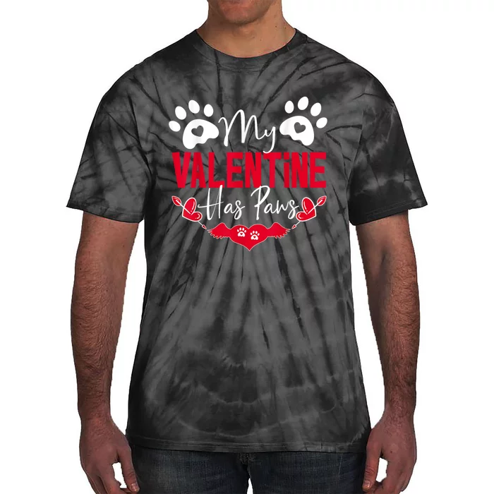 My Valentine Has Paws Funny Cat Dog Lover Tie-Dye T-Shirt